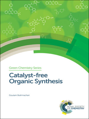 cover image of Catalyst-free Organic Synthesis
